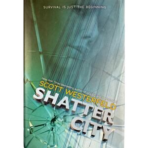 Shatter City by Scott Westerfeld (Hardcover)